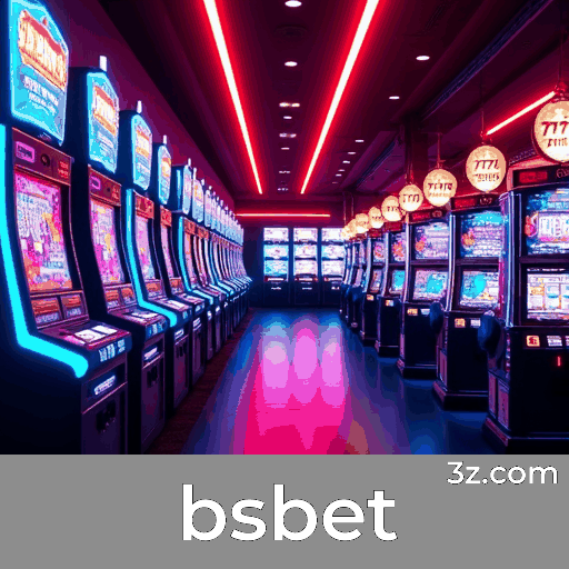 Bsbet: Seu Cassino Online Seguro e Profissional